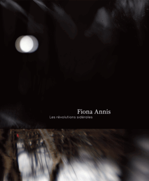 Fiona Annis : Les révolutions sidérales