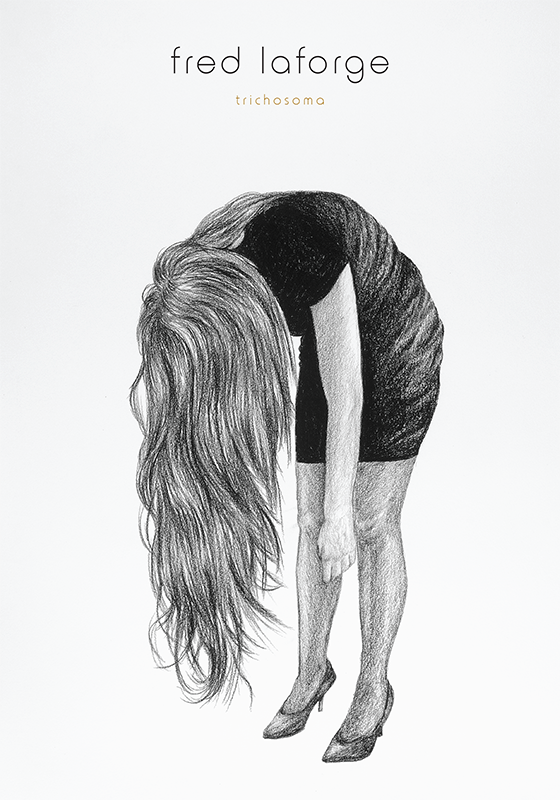 Fred Laforge : Trichosoma